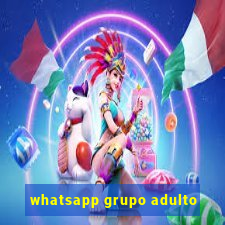 whatsapp grupo adulto